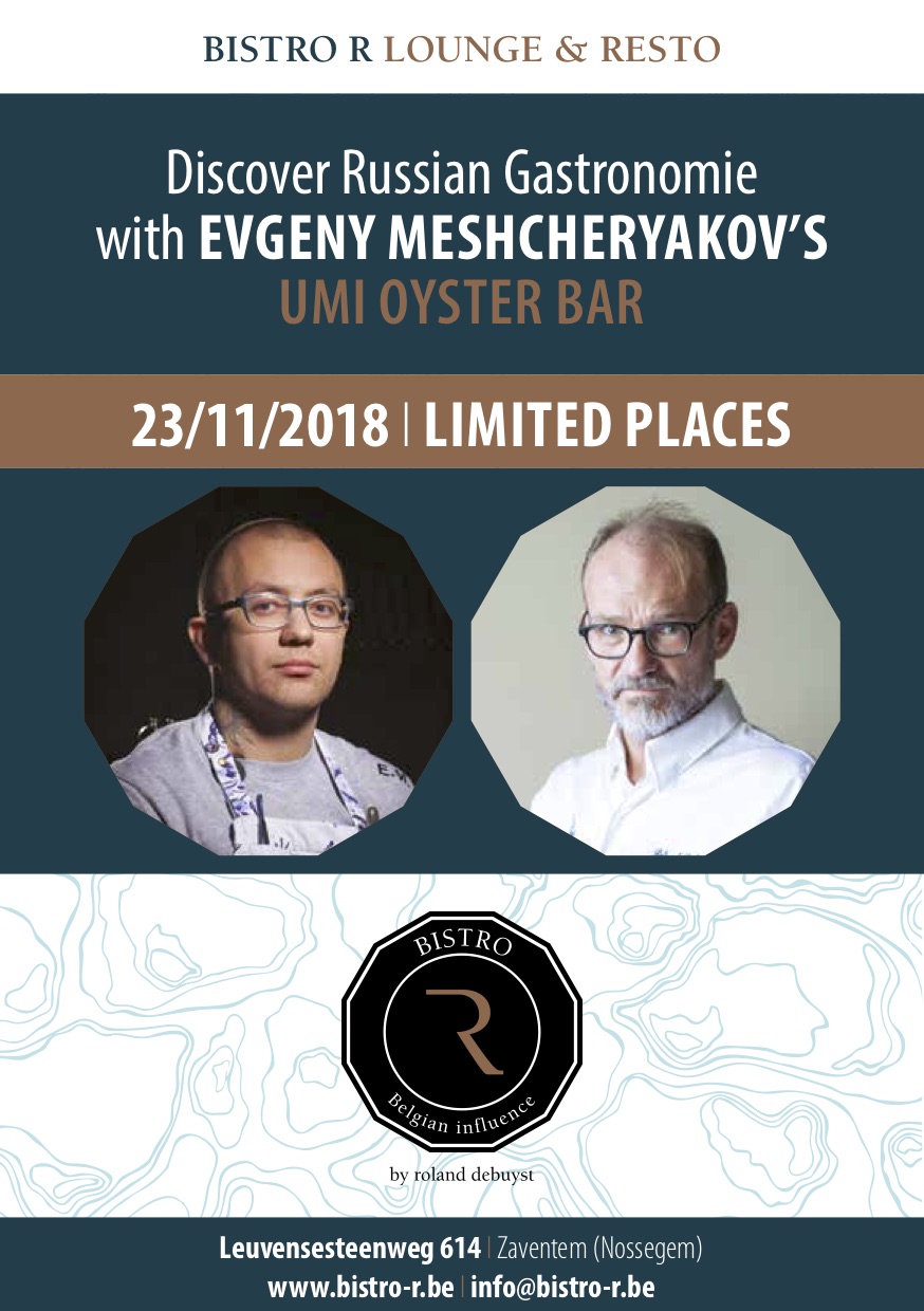 Affiche. Nossegem. Discover Russian gastronomie. with Evgeny Mescheryakov's UMI oyster bar. 2018-11-23